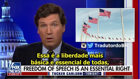 TUCKER CARLSON: LIBERDADE DE EXPRESSÃO!