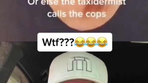 Taxidermist calls the cops