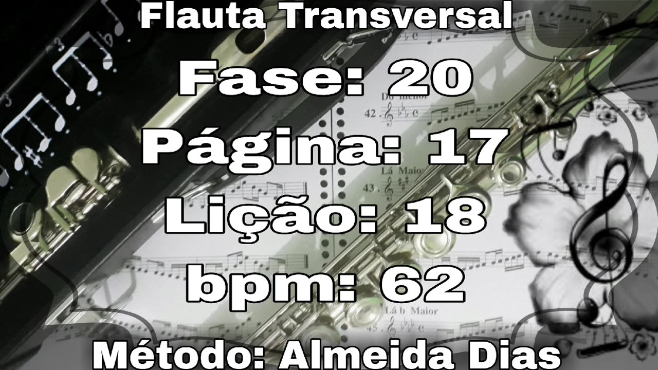 Fase: 20 Página: 17 Lição: 18 - Flauta [62 bpm]