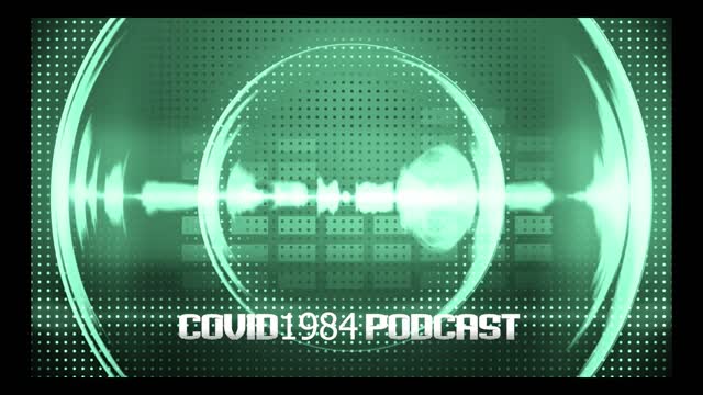 TAKE DOWN THE CCP & NWO. COVID1984 PODCAST - EP 16. 08/06/22