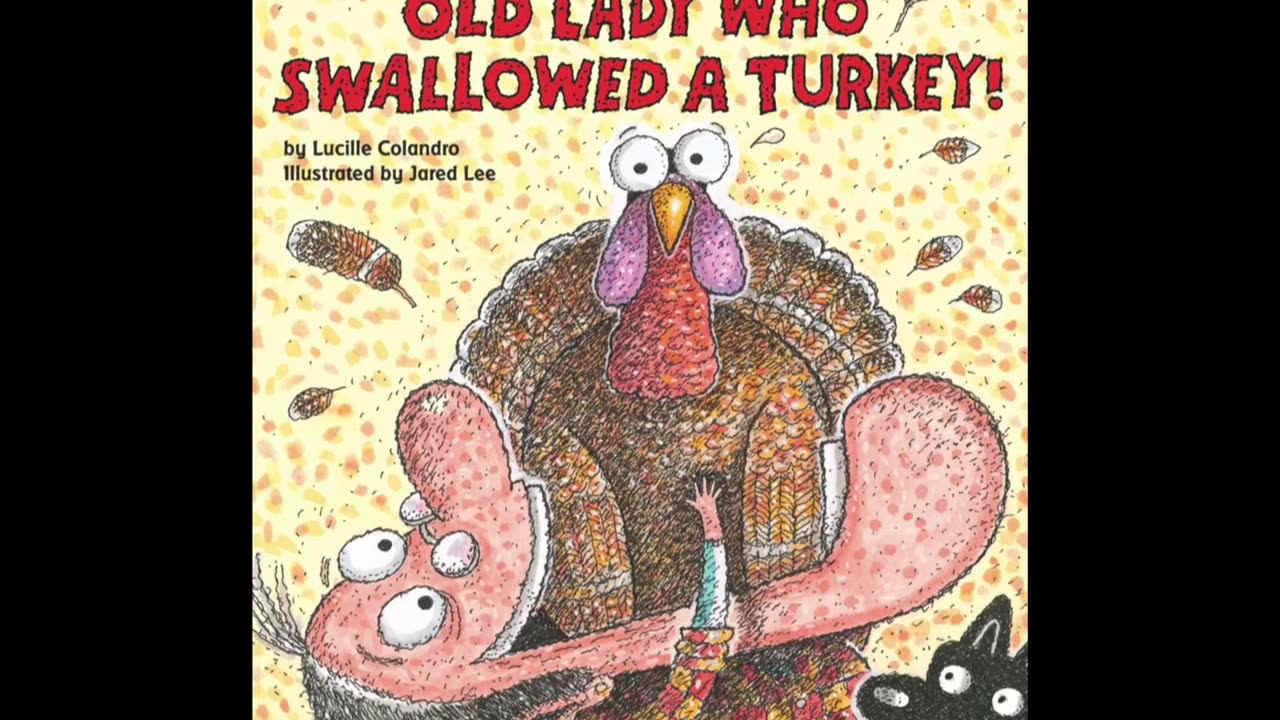 Kids Book Read Aloud: There was an Old Lady who Swallowed a Turkey! Written by Lucille Colandro