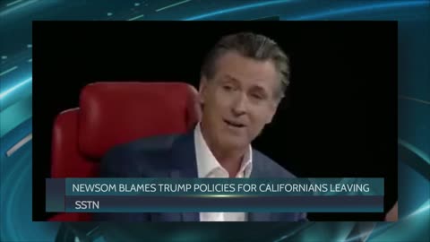 CALIFORNIA GOV. NEWSOM BLAMES TRUMP POLICIES FOR CALIFORNIA EXODUS