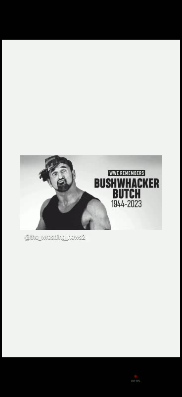 Rip to bushwhackers butch 🙏🕊10/18/23