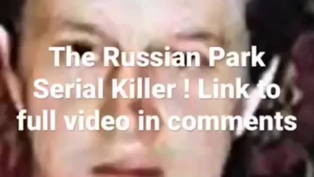 Russian Park Serial Killer