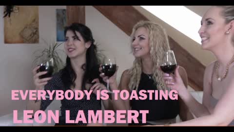 EVERYBODY IS TOASTING LEON LAMBERT