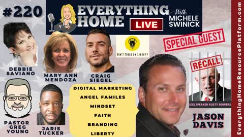 220: Digital Marketing, Angel Families, Mindset, Faith, Branding, Liberty + RECALL AZ RUSTY BOWERS