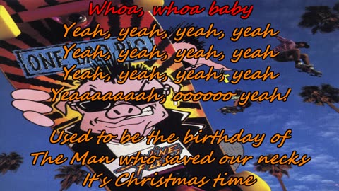 One Bad Pig - Christmas Time {Larry Norman cover karaoke}