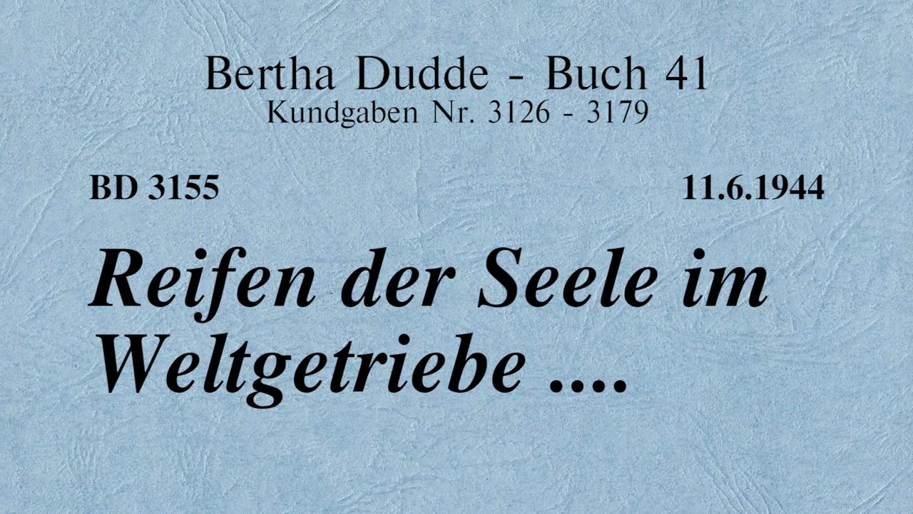 BD 3155 - REIFEN DER SEELE IM WELTGETRIEBE ....
