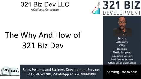 The Why and How-321 Biz Dev-Sales Systems and Business Development