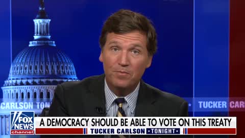 Tucker Carlson On Biden Signing WHO Treaty Giving Away U.S. Sovereignty