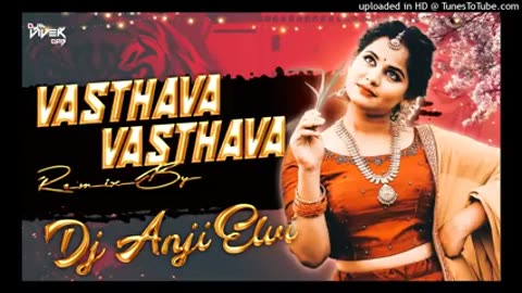 Vasthava vasthava dj song