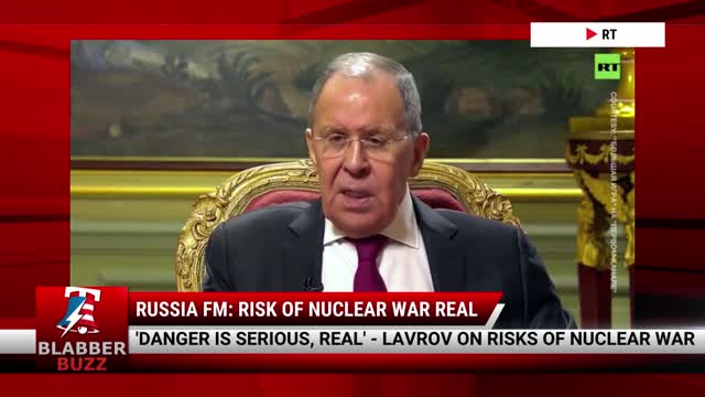 'Danger is serious, real' - Lavrov on risks of nuclear war