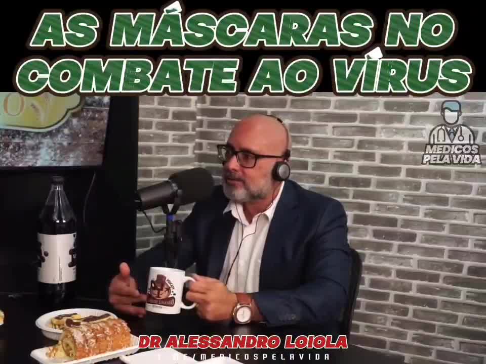 Dr. Alessandro Loiola - As Máscaras no combate ao Vírus