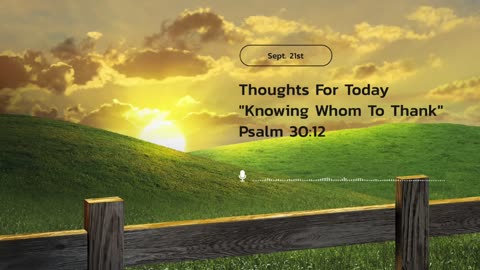 Thoughts For Today - September 21, 2021