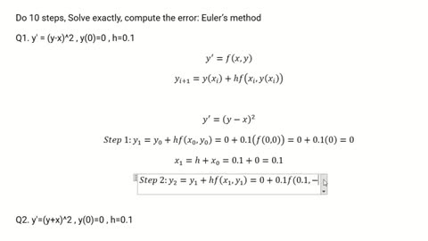 Calculus Help: Do 10 steps, Solve exactly, compute the error: Euler’s method y' = (y-x)^2 , y(0)=0