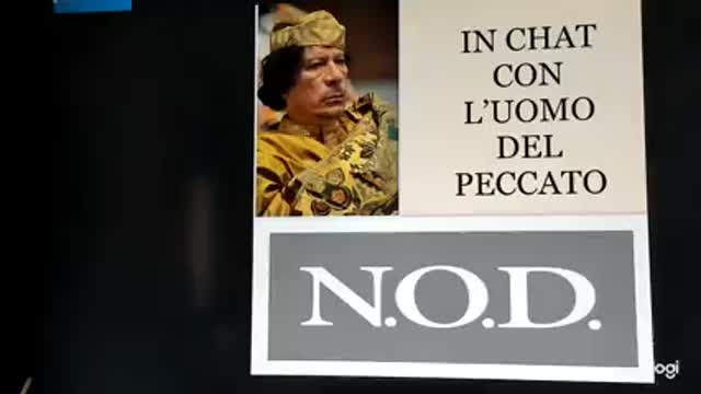 IN CHAT CON GHEDDAFI E L'UOMO DEL PECCATO, IL SERPENTE ANTICO NOD...ELISEO BONANNO