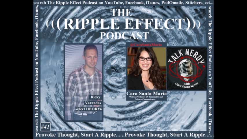 The Ripple Effect Podcast # 41 (Cara Santa Maria)