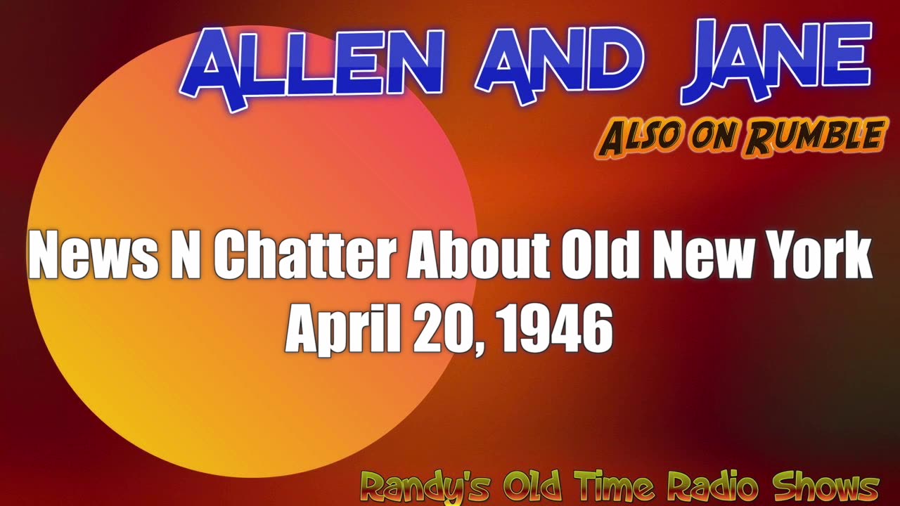 46-04-20-Allen & Jane-News and Chatter About Old New York