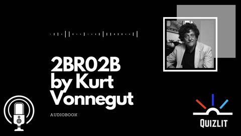 2BR02B by Kurt Vonnegut Audiobook