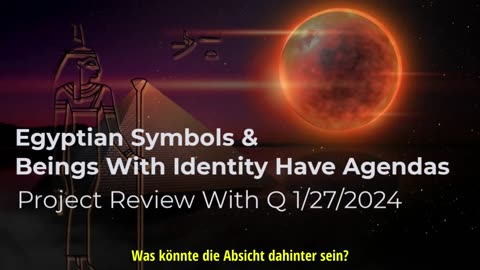 Ägyptische Symbole & Wesen mit Identität haben eine Agenda