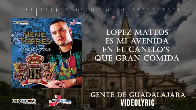 Nene Torres - Gente De Guadalajara (VideoLyrics)(2021)