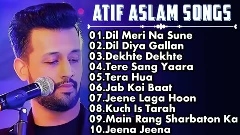 Best of Atif Aslam || Popular Songs Jukebox || Atif Aslam || Hit Songs