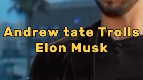 Andrew Tate Trolls Elon Musk and Tesla