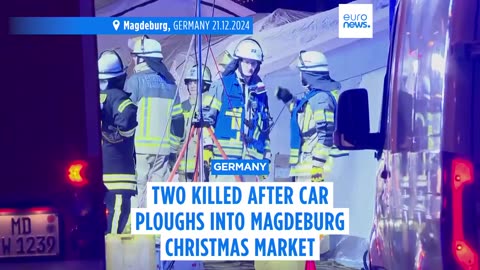 At least two killed, 60 injured after car ploughs into Magdeburg Christmas market