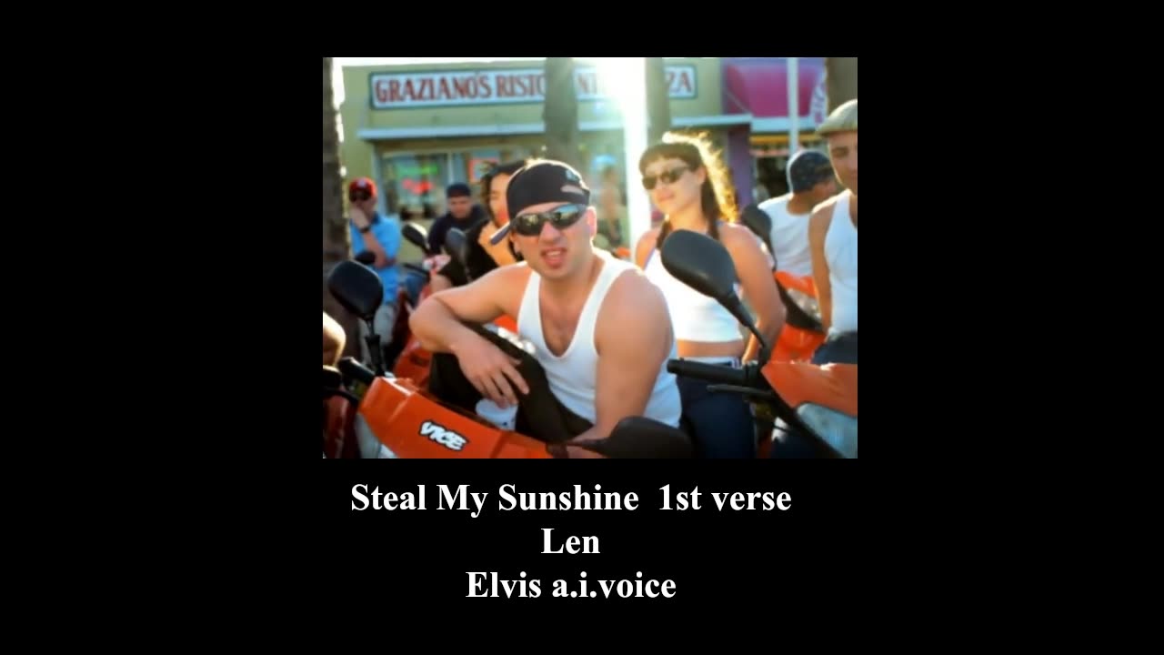 Steal My Sunshine (1st.verse) LEN ~ Elvis a.i.voice.