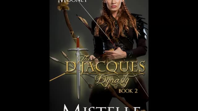 MISTELLE, The D'Jacques Dynasty, Book 2, a Futuristic/Post-Apocalyptic Romance