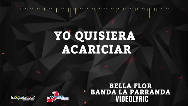 Banda La Parranda - Bella Flor (VideoLyrics)(2021)