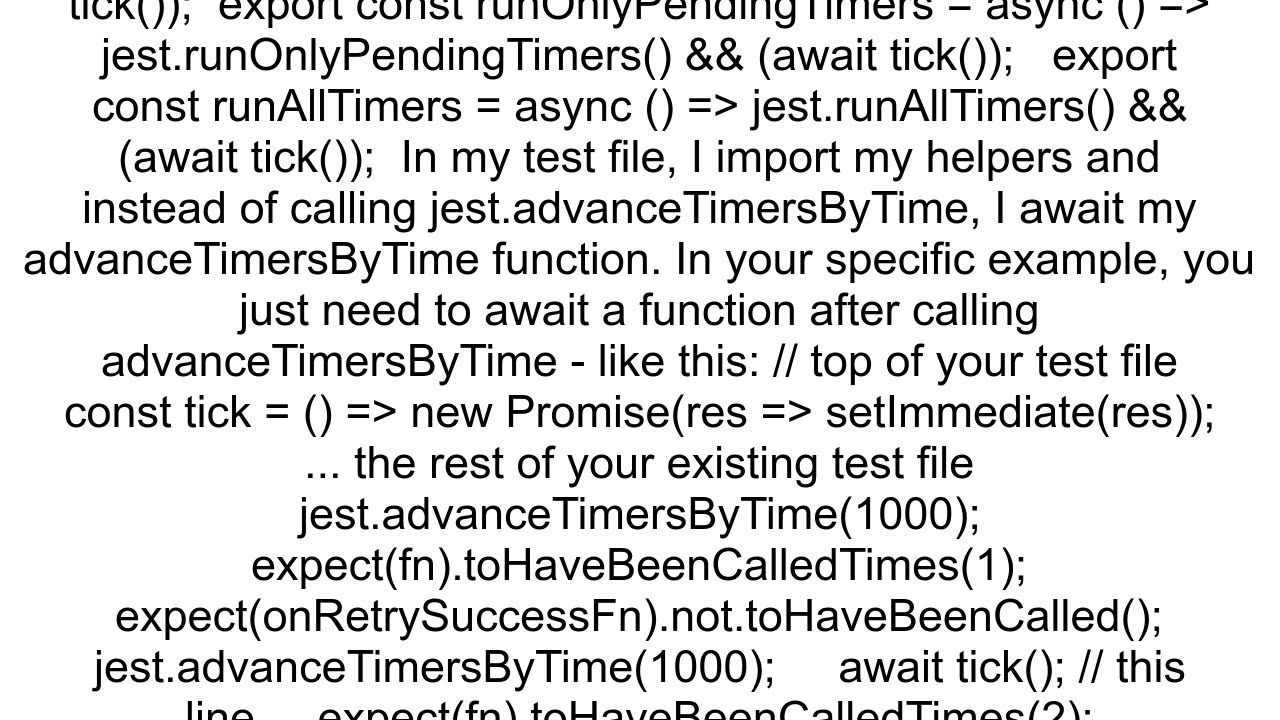 jestadvanceTimersByTime doesn39t work when I try to test my retry util function