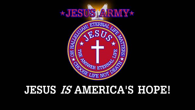 WAR HAS BEEN DECLARED - JESUS WANTS YOU! (JESUS ARMY)