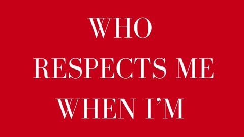 I respect