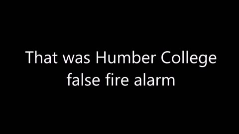 Humber College Fire Alarm 2016