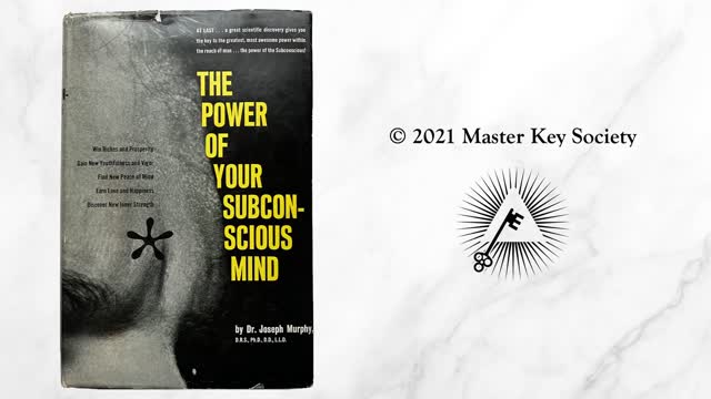 The Power of your Subconscious mind by: Dr. Joseph Murphy