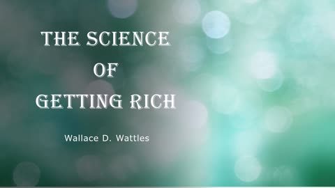 The Science of Getting Rich by Wallace D. Wattles - Audiobook