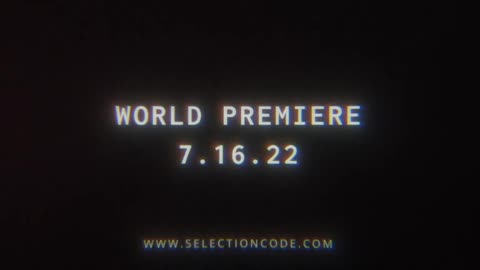 Selection Code - Premier Trailer