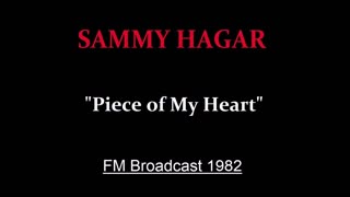 Sammy Hagar - Piece Of My Heart (Live in Bakersfield, California 1982) FM Broadcast