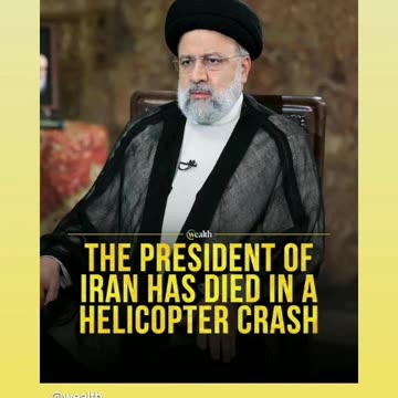 President raisi of Iran is no more 5/22/24