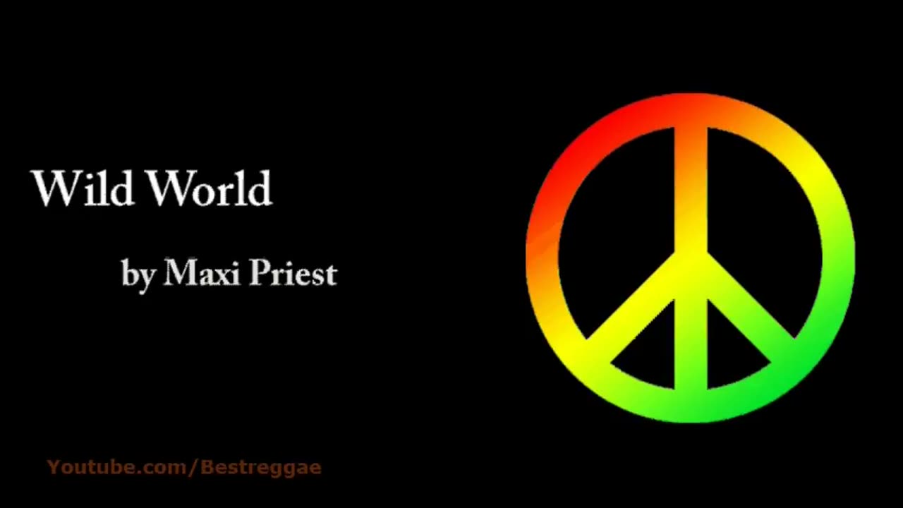 ***Wild World - Maxi Priest (Lyrics)***