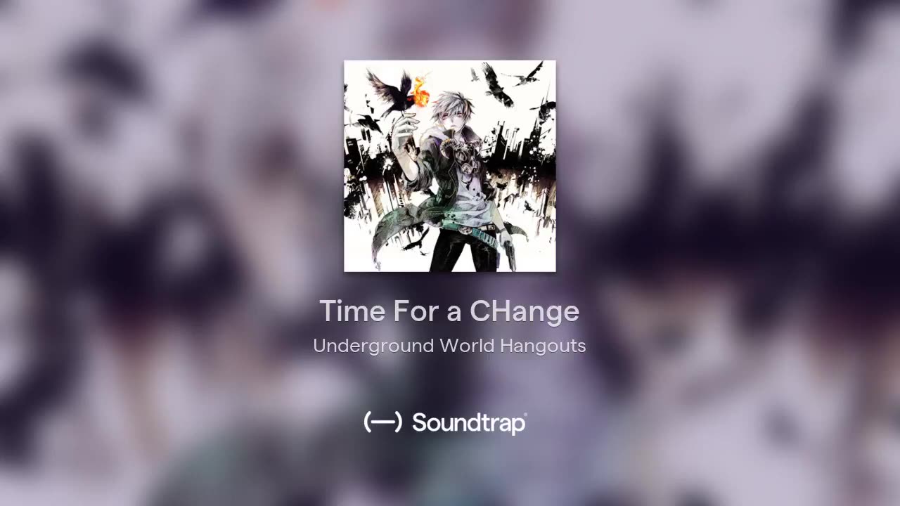 [Cyraxx Youtube 2018-1-10] Time For a CHange (Song)