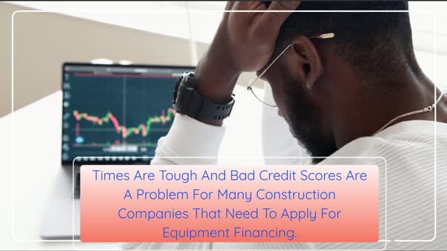 Equipment Financing With Bad Credit