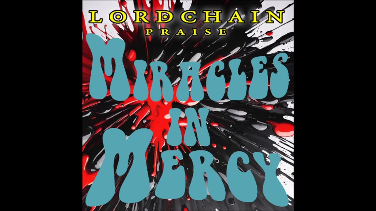 Lordchain Praise - What a Wonderful Day