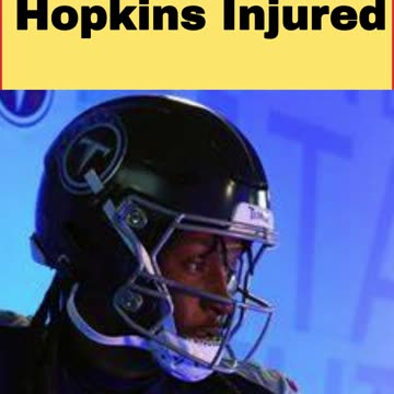 DeAndre Hopkins Injured