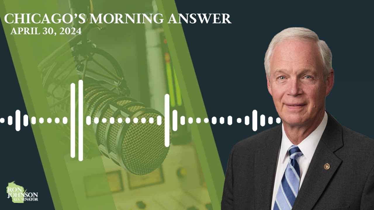 Sen. Johnson on Chicago's Morning Answer 4.30.24