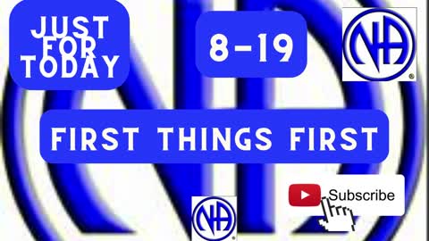 First things first 8/19 - "Just for Today Daily Meditation" - #justfortoday #jftguy #jft