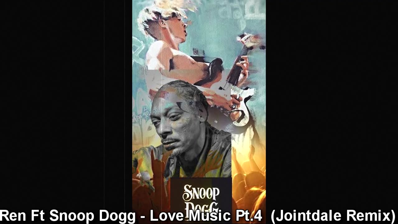 Ren - Love Music, Part 4 Ft Snoop Dogg ( Jointdale Remix )