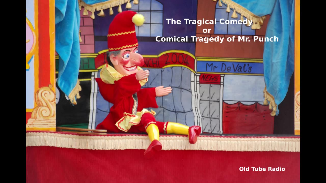 The Tragical Comedy or Comical Tragedy of Mr. Punch. BBC RADIO DRMA