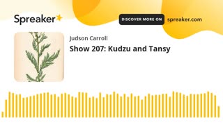 Show 207: Kudzu and Tansy